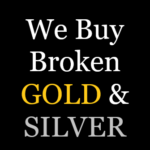 We Buy Broken GOLD & SILVER