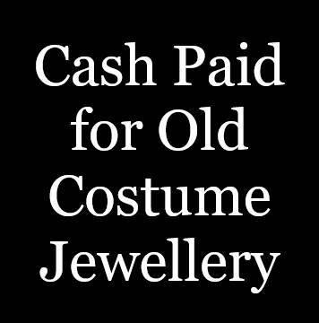 Cash Paid for Old Costume Jewellery